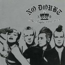 No Doubt : The Singles 1992-2003
